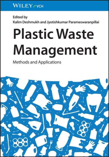 Plastic Waste Management: Methods and Applications