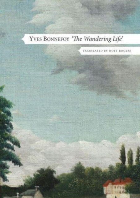 The Wandering Life – Followed by "Another Era of Writing"