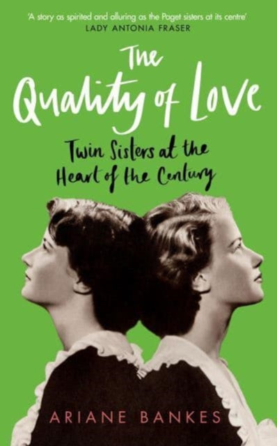 The Quality of Love: Twin Sisters at the Heart of the Century