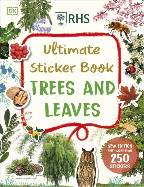 RHS Ultimate Sticker Book Trees and Leaves: New Edition with More Than 250 Stickers