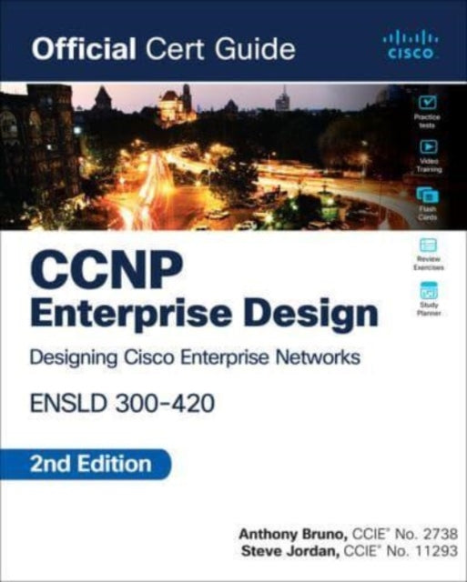 CCNP Enterprise Design ENSLD 300-420 Official Cert Guide