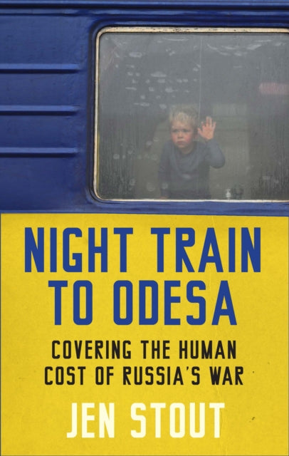 Night Train to Odesa: Covering the Human Cost of Russia’s War