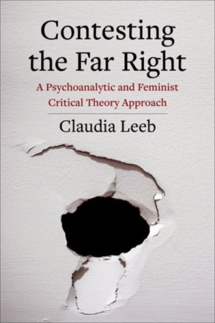 Contesting the Far Right: A Psychoanalytic and Feminist Critical Theory Approach