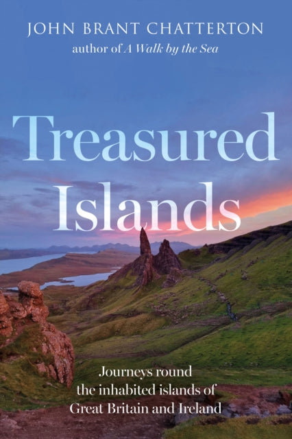Treasured Islands: Journeys round the inhabited islands of Great Britain and Ireland