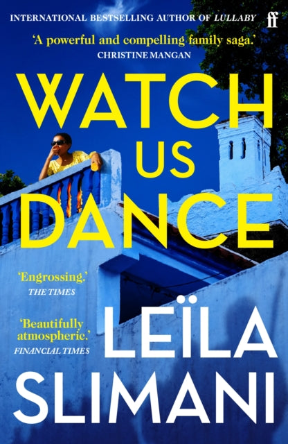 Watch Us Dance: The vibrant new novel from the bestselling author of Lullaby