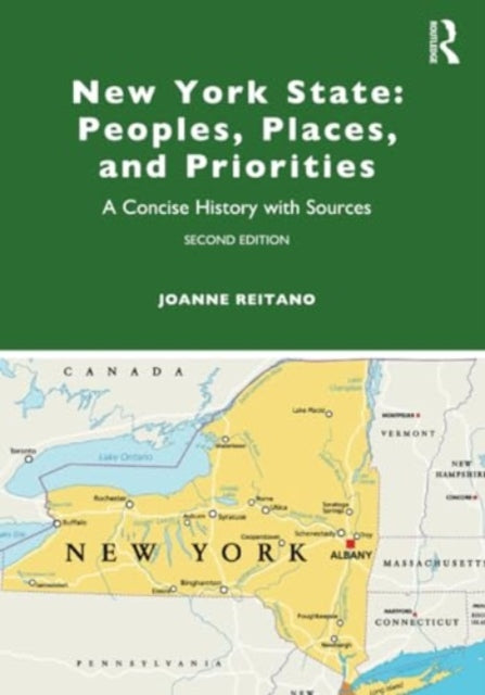 New York State: Peoples, Places, and Priorities: A Concise History with Sources