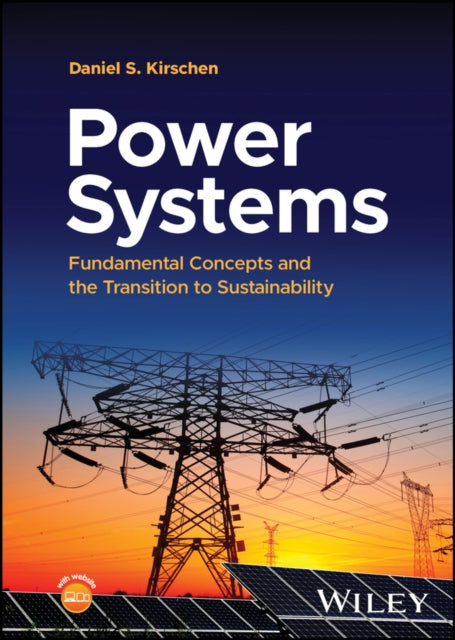 Power Systems: Fundamental Concepts and the Transition to Sustainability