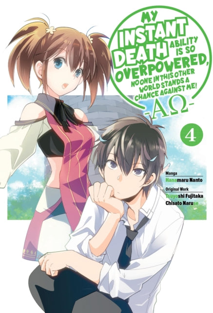 My Instant Death Ability Is So Overpowered, No One in This Other World Stands a Chance Against Me! —: AO—, Vol. 4 (manga)