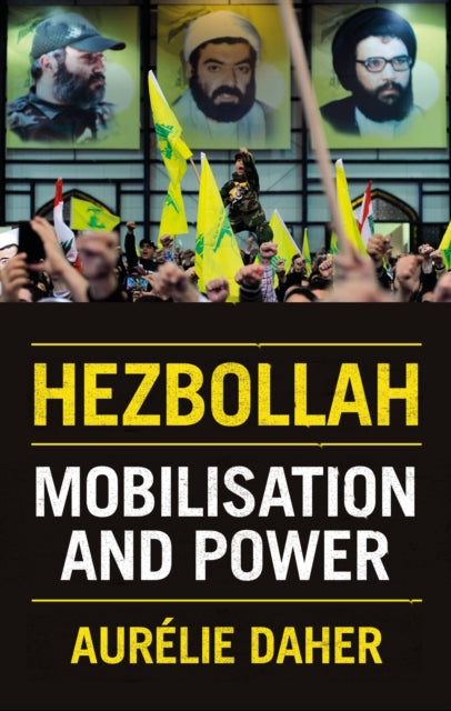 Hezbollah: Mobilisation and Power