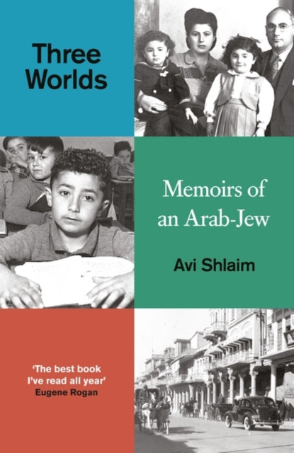 Three Worlds: Memoirs of an Arab-Jew