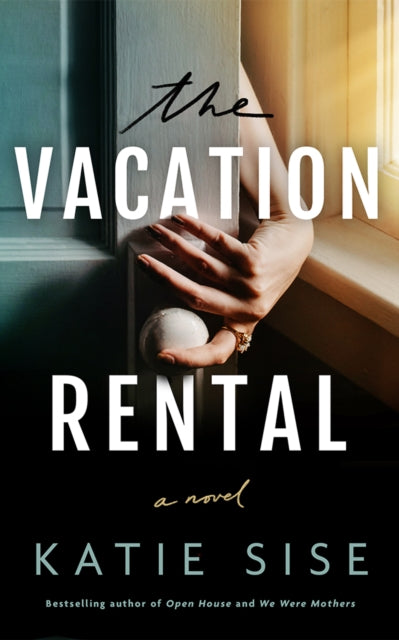 The Vacation Rental: A Novel