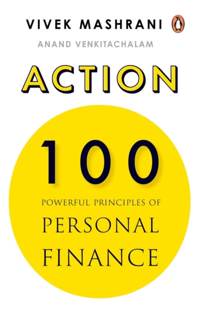 ACTION: 100 Powerful Principles of Personal Finance
