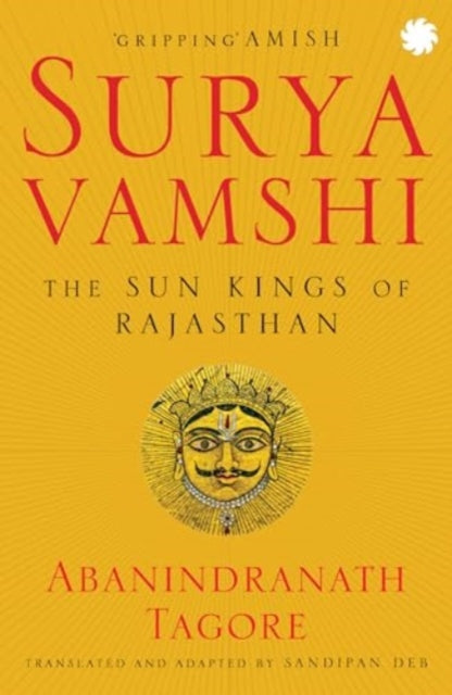 Suryavamshi: The Sun Kings of Rajasthan