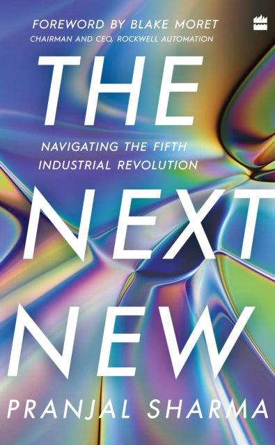 The Next New: Navigating the Fifth Industrial Revolution