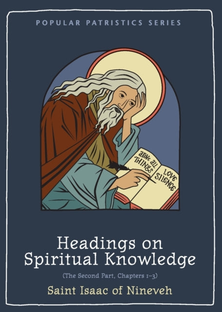 Headings on Spiritual Knowledge: The Second Part, Chapters 1-3