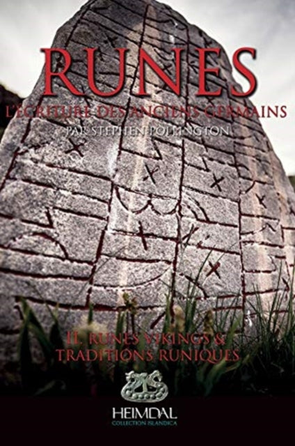 Runes - Volume 2: L'eCriture Des Anciens Germains_runes Vikings& Traditions Runiques