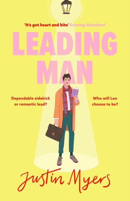 Leading Man: A hilarious and relatable coming-of-age story from Justin Myers, king of the thoroughly modern comedy