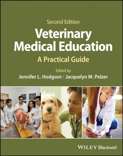 Veterinary Medical Education: A Practical Guide
