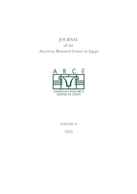 Journal of the American Research Center in Egypt, volume 59