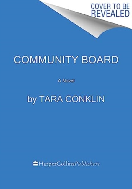 Community Board: A Novel