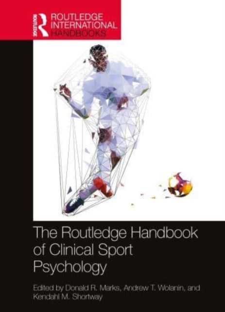 The Routledge Handbook of Clinical Sport Psychology