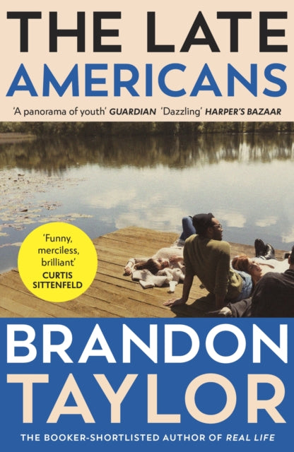 The Late Americans: From the Booker Prize-shortlisted author of Real Life