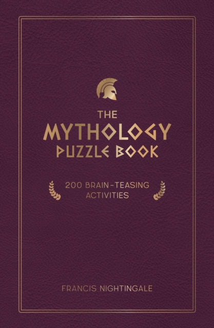 The Mythology Puzzle Book: Brain-Teasing Puzzles, Games and Trivia