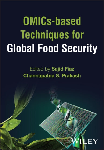 OMICs-based Techniques for Global Food Security