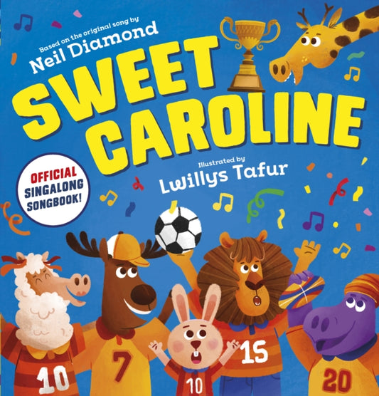 Sweet Caroline - the OFFICIAL singalong songbook