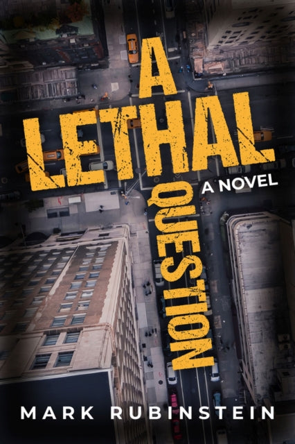 A Lethal Question: A Novel