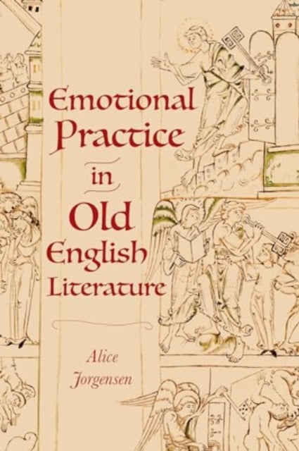 Emotional Practice in Old English Literature