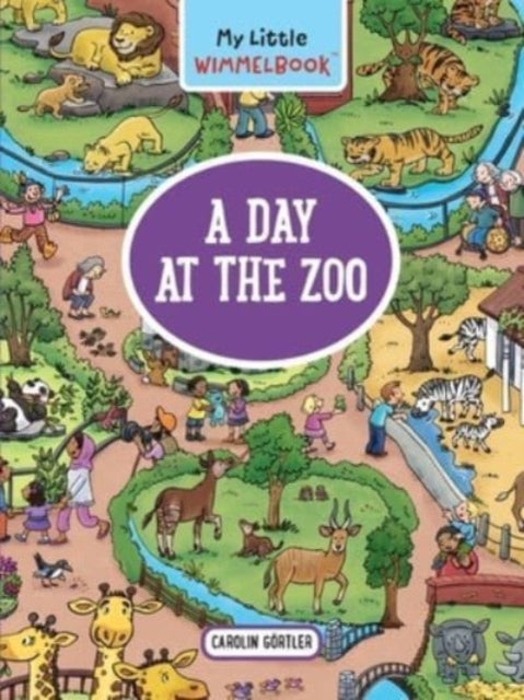 My Little Wimmelbook: A Day at the Zoo