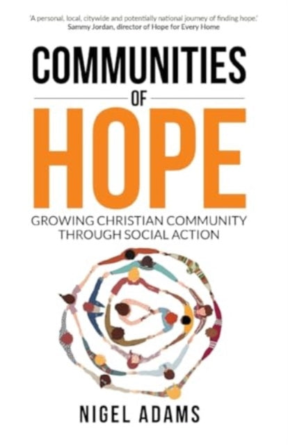 Communities of Hope: Growing Christian community through social action