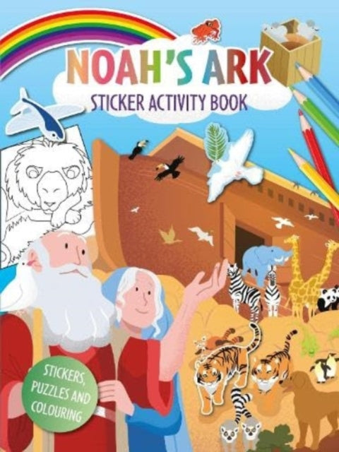 Noah’s Ark Activity Sticker Book: Stickers, puzzles and colouring
