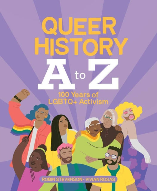 Queer History A To Z: 100 Years of LGBTQ+ Activism