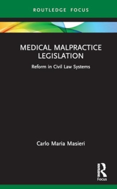 Medical Malpractice Legislation: Reforms in Civil Law Systems
