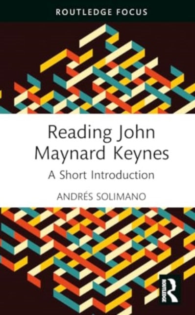Reading John Maynard Keynes: A Short Introduction