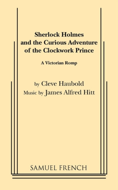 Sherlock Holmes and the Curious Adventure of the Clockwork Prince