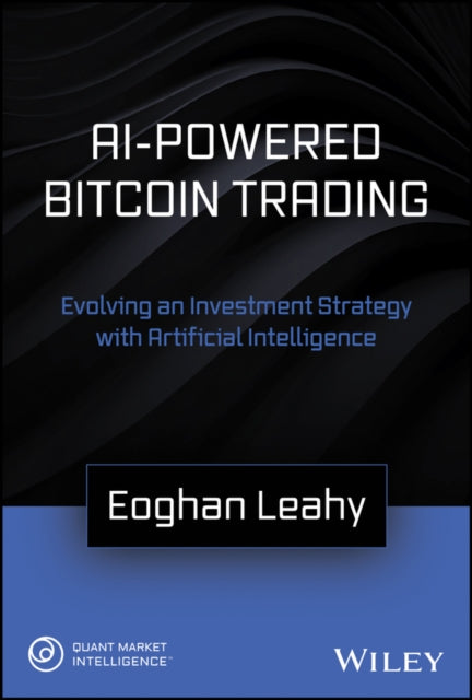 AI-Powered Bitcoin Trading: Developing an Investment Strategy with Artificial Intelligence