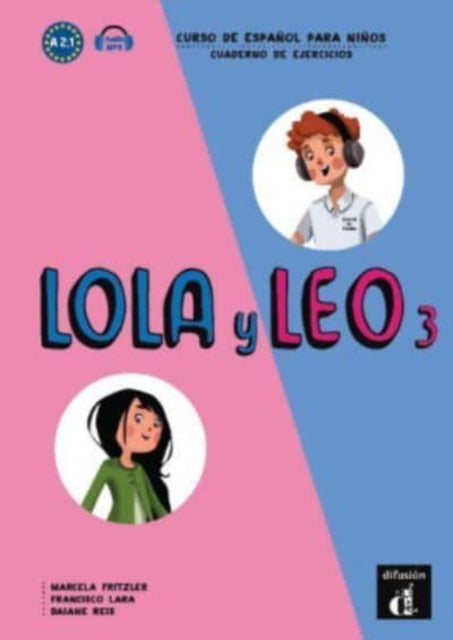 Lola y Leo 3 - Cuaderno de ejercicios + audio download. A2.1.