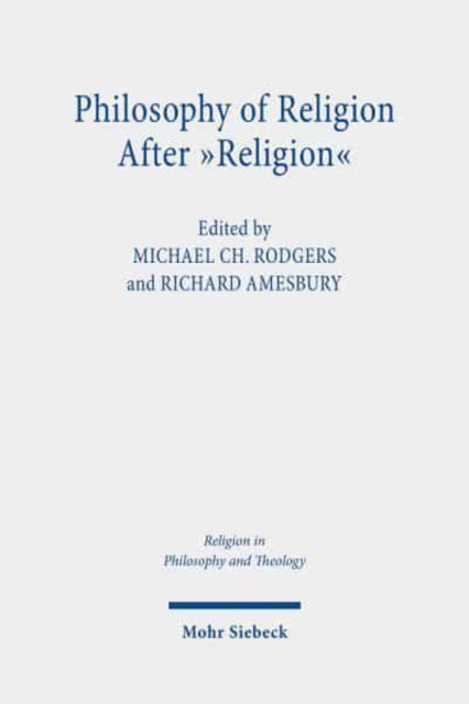 Philosophy of Religion after "Religion"