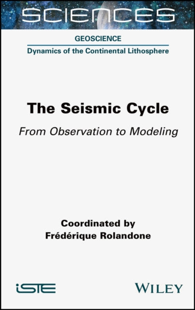The Seismic Cycle: From Observation to Modeling