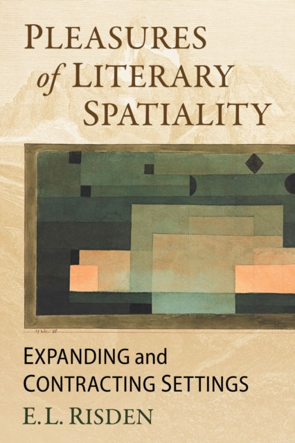 Pleasures of Literary Spatiality: Expanding and Contracting Settings