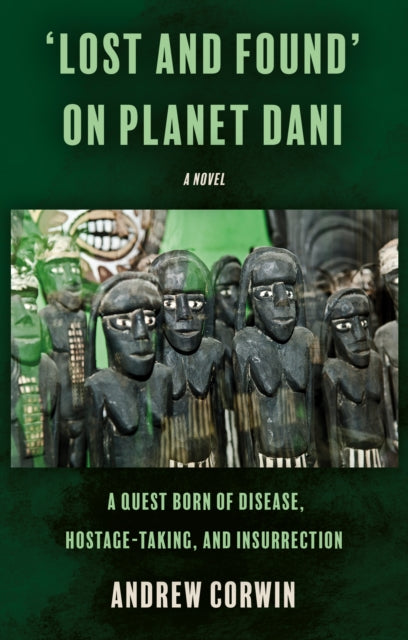 ‘Lost and Found’ on Planet Dani: A quest born of disease, hostage-taking, and insurrection