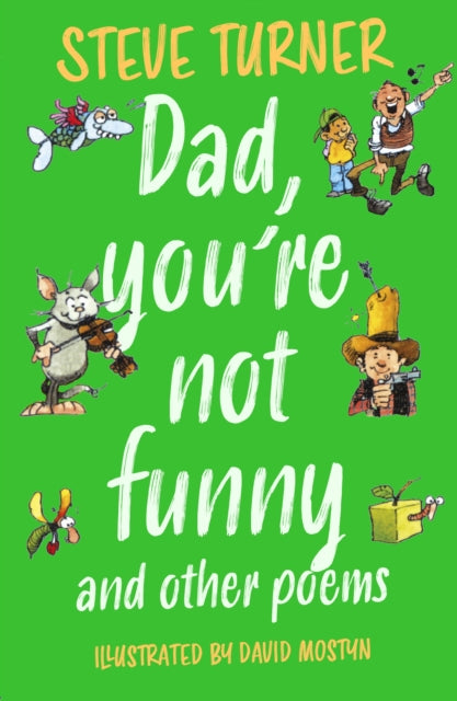 Dad, You're Not Funny and other Poems