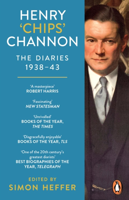 Henry ‘Chips’ Channon: The Diaries (Volume 2): 1938-43