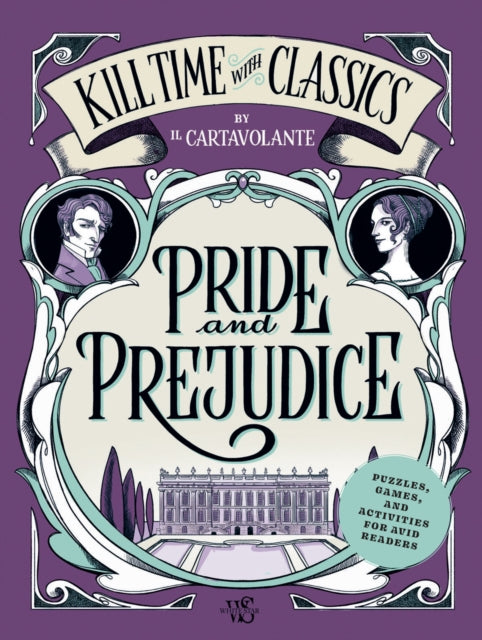 Pride And Prejudice: Puzzles, Games, and Activities for Avid Readers