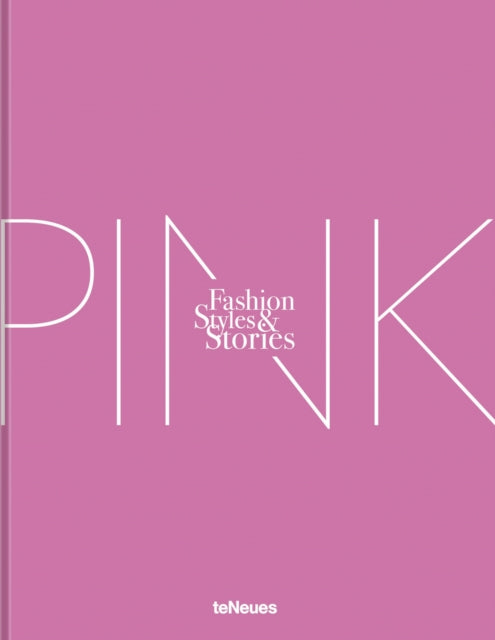 The Pink Book: Fashion, Styles & Stories