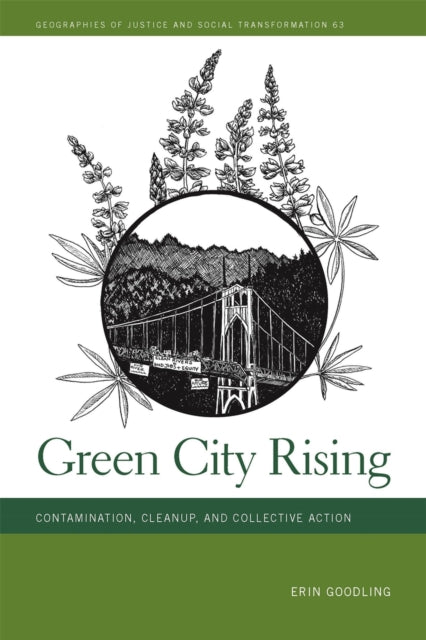 Green City Rising: Contamination, Cleanup, and Collective Action