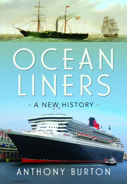 Ocean Liners: A New History